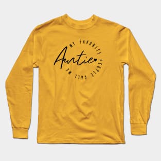 Favorite people call me auntie Long Sleeve T-Shirt